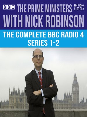 cover image of The Prime Ministers with Nick Robinson